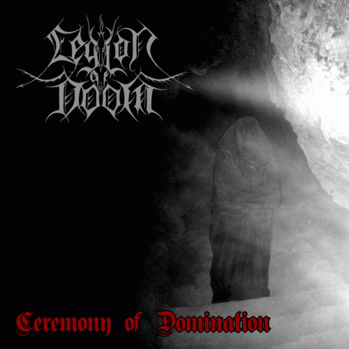 Legion Of Doom (GRC) : Ceremony of Domination